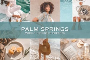 5 Palm Springs Lightroom Presets | Mobile + Desktop